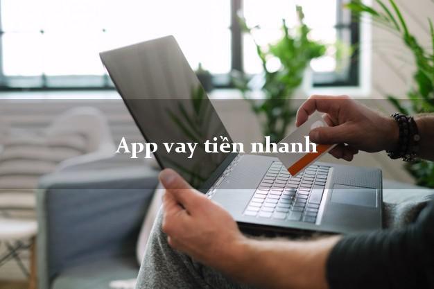 App vay tiền nhanh