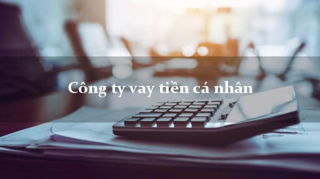 Công ty vay tiền cá nhân