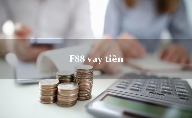 F88 vay tiền