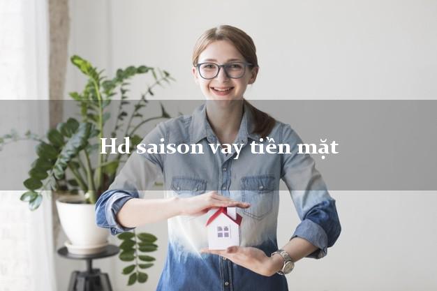 Hd saison vay tiền mặt