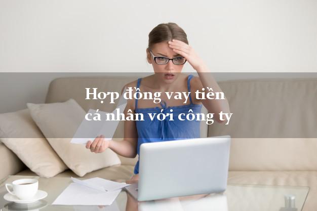 Hợp đồng vay tiền cá nhân với công ty