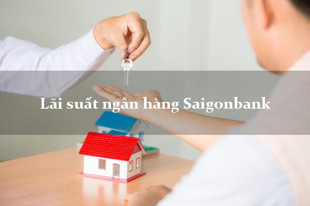 Lãi suất ngân hàng Saigonbank