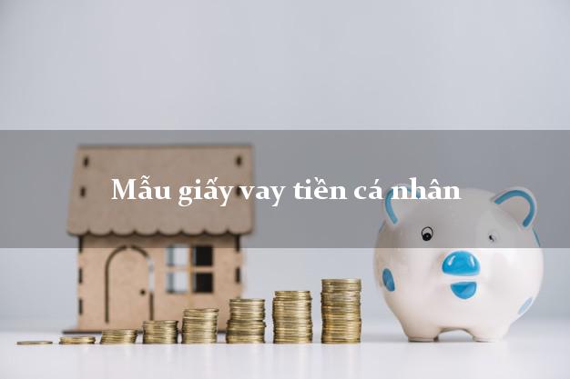Mẫu giấy vay tiền cá nhân