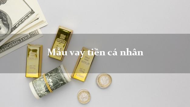 Mẫu vay tiền cá nhân