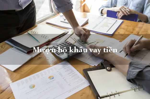 Mượn hộ khẩu vay tiền