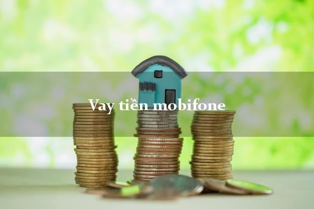 Vay tiền mobifone