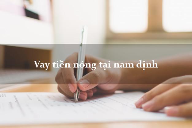 Vay tiền nóng tại nam định