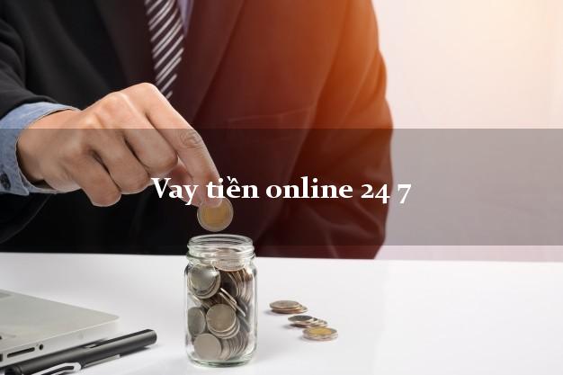 Vay tiền online 24 7