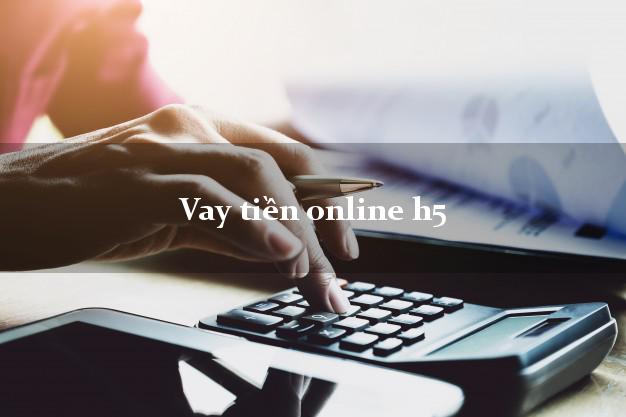 Vay tiền online h5