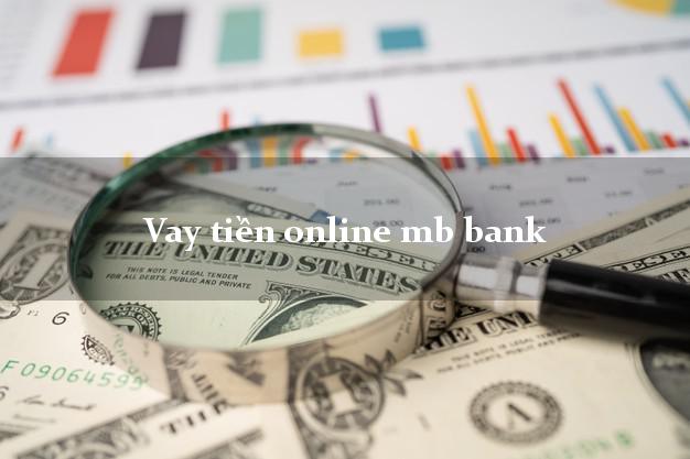 Vay tiền online mb bank