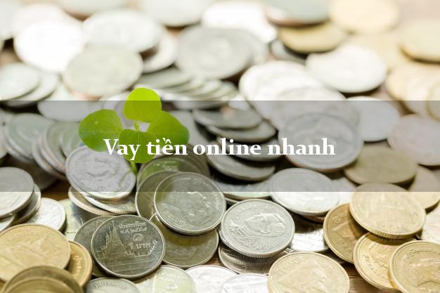 Vay tiền online nhanh