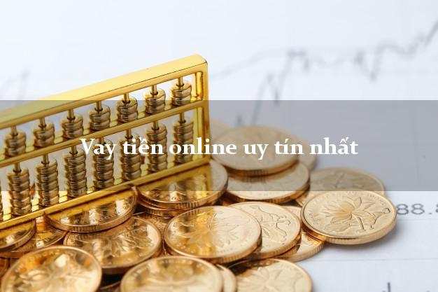 Vay tiền online uy tín nhất
