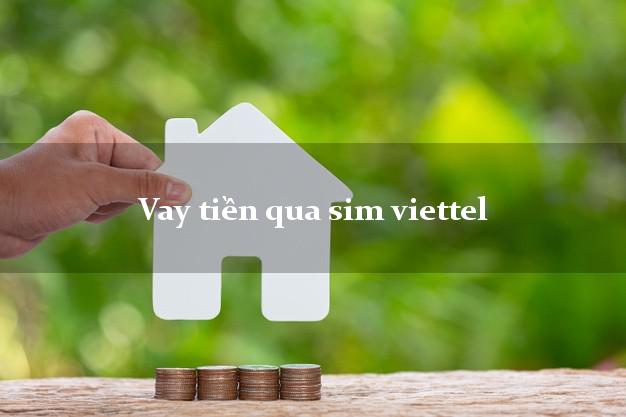 Vay tiền qua sim viettel