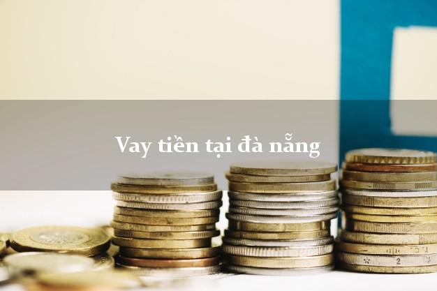 Vay tiền tại đà nẵng