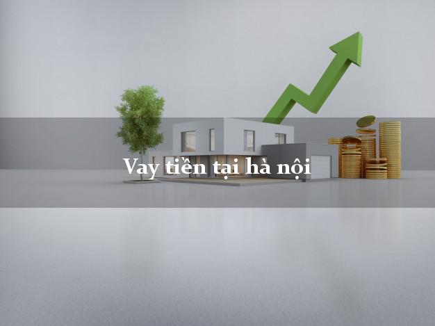 Vay tiền tại hà nội