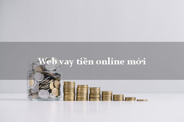Web vay tiền online mới