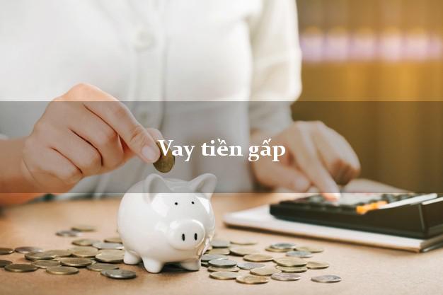 Vay tiền gấp ở đâu
