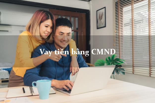 Vay tiền bằng CMND