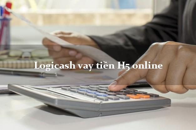 Logicash vay tiền H5 online không thẩm định
